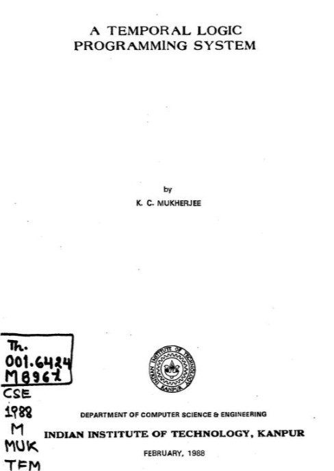  Title page of the M.Tech thesis A Temporal Logic Programming System by K. C. Mukherjee
